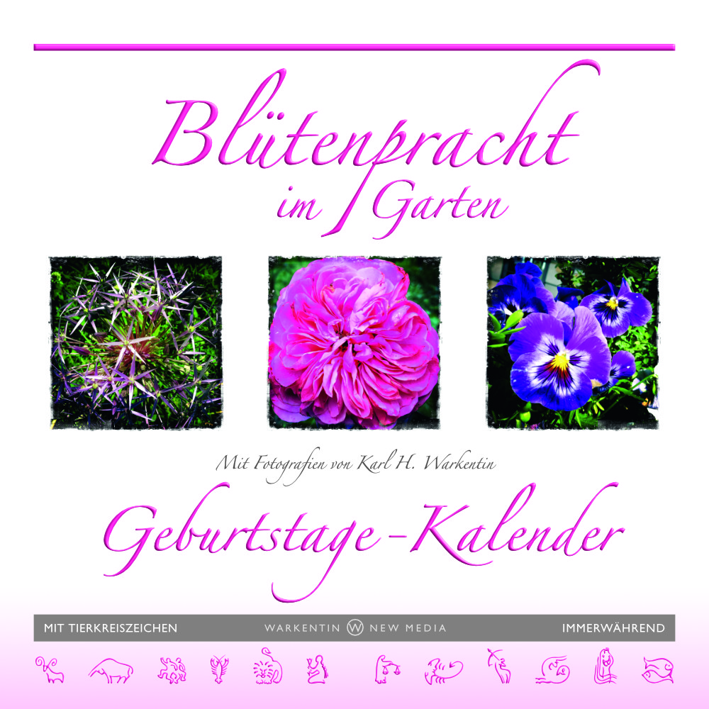 Blüzenpracht im Garten, Geburtstage-Kalender, immerwährend