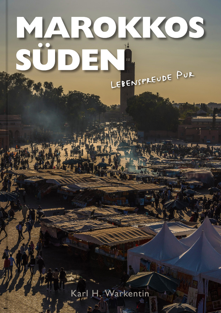 Marokkos Süden - Lebensfreude pur