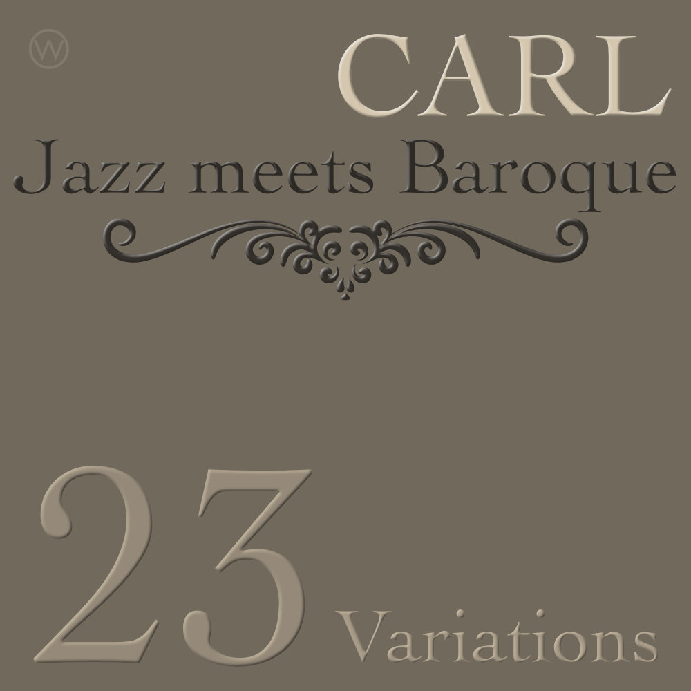 Jazz meets Baroque – CARL